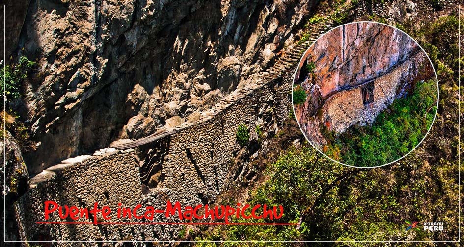 PUENTE INCA DE MACHUPICCHU